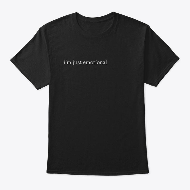 call u mine "i'm just emotional" merch