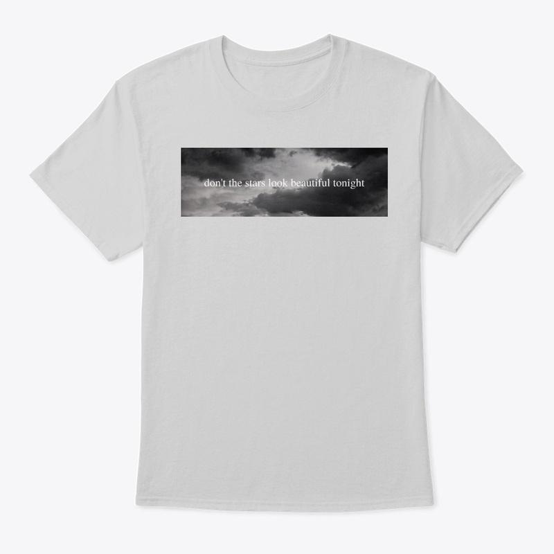 Stars Lyric Merch - "don't the stars..."